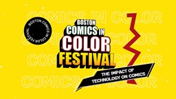 Navigate to Boston Comics in Color: The Impact of Technology on Comics