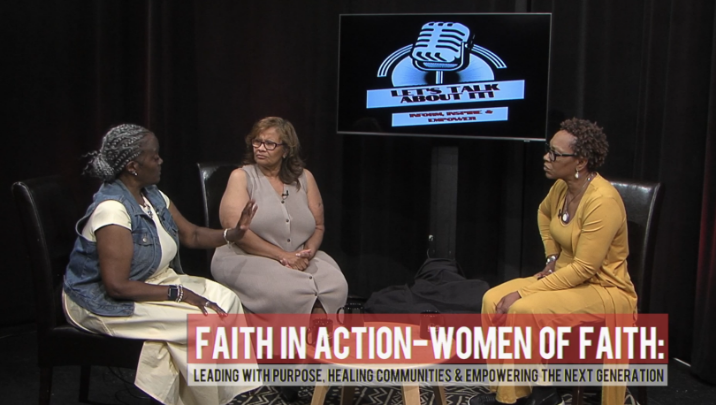Thumbnail image for Let's Talk About It! -  Faith in Action — Women of Faith: Leading with Purpose, Healing Communities & Empowering the Next Generation